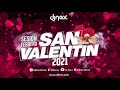 01.Sesión FEBRERO 2021 SAN VALENTIN Dj Nev (Reggaeton, Comercial, Trap, Flamenco, Dembow)