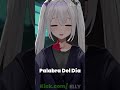 Word Of The Day With Elly #Español #Spanish #English #Vtuber #Streamer