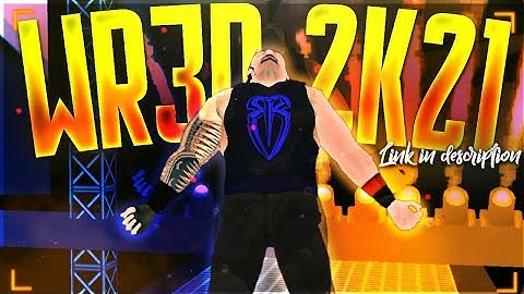 WR3D 2K21 BY HHH NEW MOD RELEASED ON FIRST JUNE DOWNLOAD LINKS ARE AWAILABLE IN DESCRIPTION