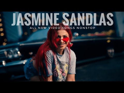 Jasmine Sandlas nonstop songs || Jasmine Sandlas new songs || all new Jasmine Sandlas video songs