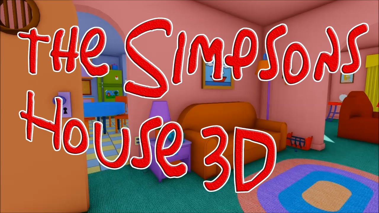 The Simpsons 3d House Tour Youtube