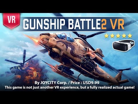 Gunship Battle2 VR Gear VR - Take control of the most advanced gunship cockpit on the planet!