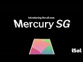 Introducing the all-new Mercury SG. Faster. Mightier. Better.