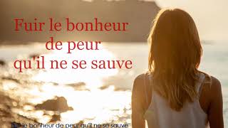 Video thumbnail of "Jane Birkin  - Fuir le bonheur de peur qu'il ne se sauve (Paroles)"