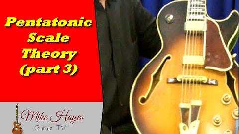 Guitar scale: pentatonic  scale theory applied to the guitar fingerboard (part 3)