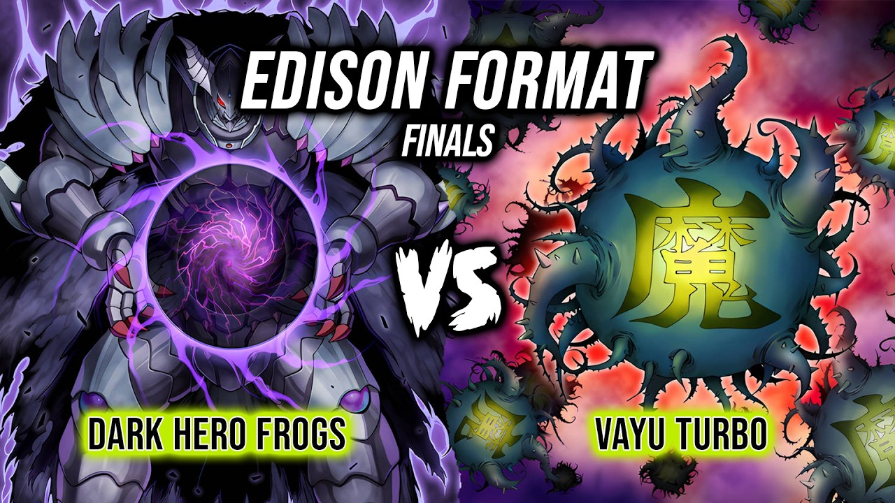 Yu-Gi-Oh! Edison Format Finals: Dark Hero Frogs Vs Vayu Turbo