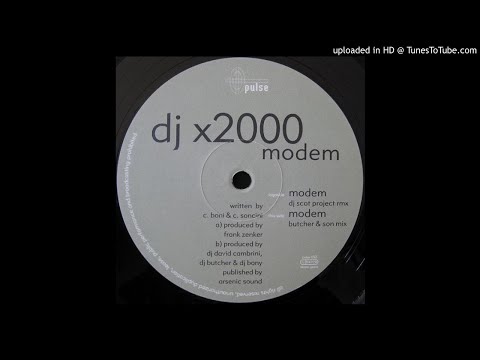 DJ X 2000 — Dj X 2000 - Modem (Butcher & Son Mix)