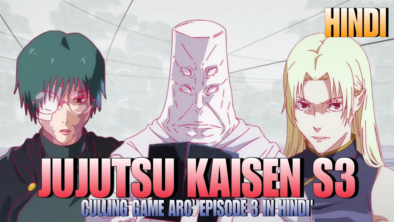 Jujutsu Kaisen Season 3 Episode 3 Explained in Hindi | Culling Game Arc'