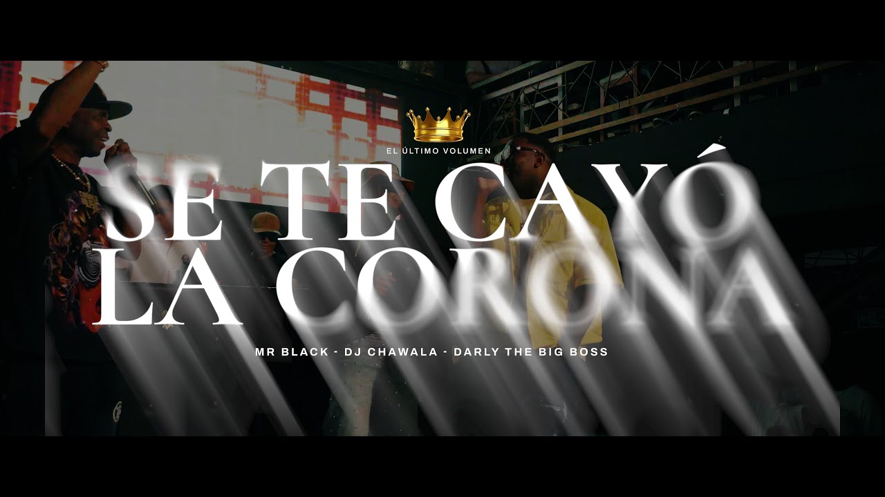 DJ Chawala - Se Te Cayó La Corona - 