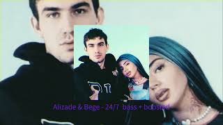 ALİZADE & BEGE - 24/7  bass + boosted