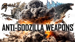 Weapons that Defeated Godzilla in the Past