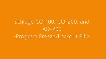 Schlage CO-100, CO-200, and AD200 - Program Freeze/Lockout PINs