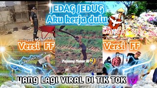 JEDAG JEDUG FF🎮 || AKU KERJA DULU YAH, BARU KAMU😊 || YANG LAGI VIRAL DI TIK TOK 2021🎊