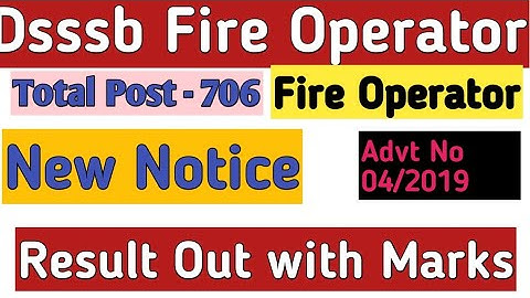 Dsssb New Update || Post Of Fire Operator PET Result Out || Result With Marks Released Officially