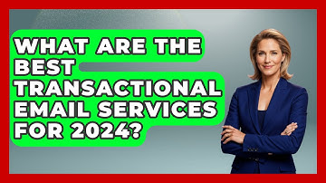What Are the Best Transactional Email Services for 2024? - TheEmailToolbox.com