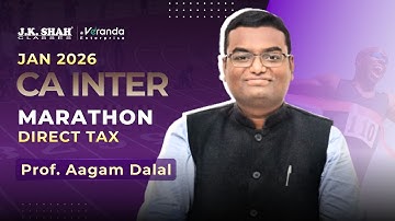CA Inter Direct Tax Marathon 2026 | Full Syllabus Revision | CA Aagam Dalal AIR 2
