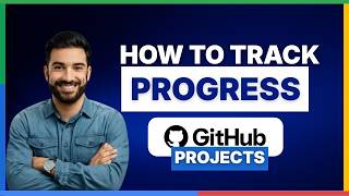 How to Track Progress with GitHub Projects[2026 Full Guide]