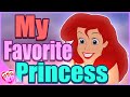 Why ariel is my favorite disney princess