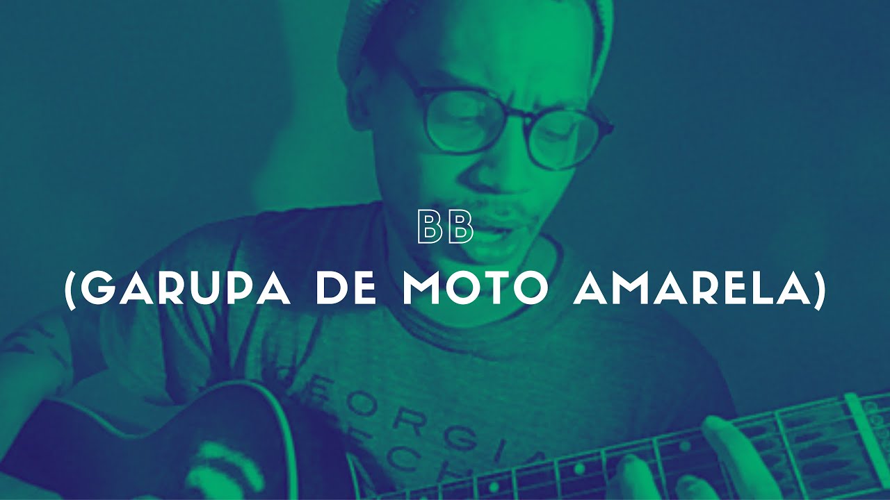 BB (Garupa de Moto Amarela)  - Tim Bernardes (cover)