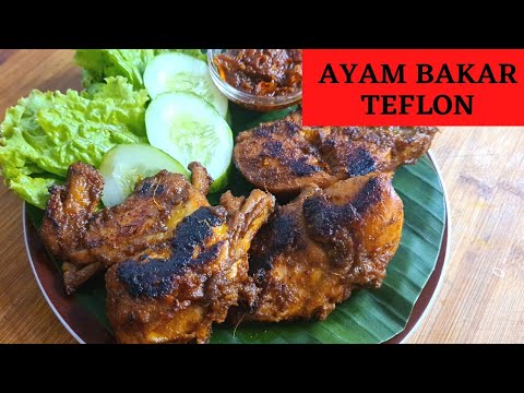 Masakan Sehat RESEP AYAM BAKAR TEFLON, MANTAP RASANYA! Yang Mantap