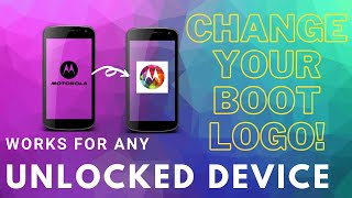 How to change boot logo in any Android device with Unlocked Bootloader! | Misc. | It's Omega Tech! screenshot 3