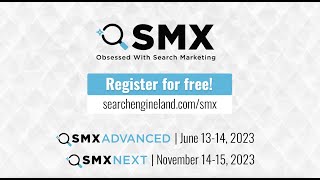 Join us online at Search Marketing Expo - SMX in 2023!