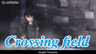 Sword Art Online Opening 1 (Full) Lyrics 'Crossing field' by LiSA   English Translation