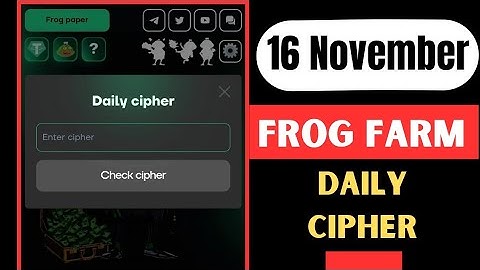 Frog Farm Daily Cipher Code 16 November | Frog Farm Daily Cipher | Frog Farm Code Today