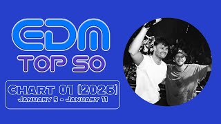 EDM Top 50 Chart / Chart 01 (January 5 - January 11 2026)