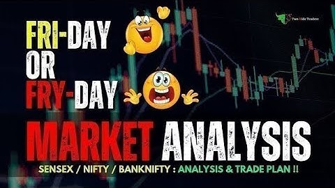 Friday Or FRY-DAY 🤯 Market Analysis : Nifty ,Banknifty & Sensex Prediction & Analysis ✅