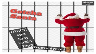 How to set-up a trap for Santa 🎅-vlogmas 2018