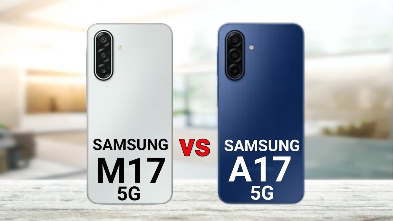 samsung-galaxy-m17-5g-vs-samsung-galaxy-a17-5g-youtube
