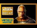 Black Adam in Minutes | Recap