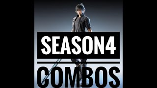 Noctis 5 min Season 4 combo guide