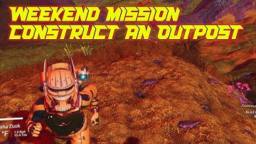Weekend Quicksilver Mission Construct an Outpost No Man