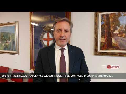 SOS FURTI, IL SINDACO TRAPULA ACCELERA IL PROGETTO DEI CONTROLLI DI VICINATO | 08/01/2024