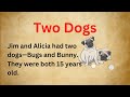 Two dogs  short story in english  improve english
