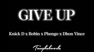 Give up - Tungkabworks