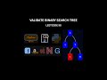 Validate Binary Search Tree - Leetcode 98 | The Wrong, the Bad and the Optimal DFS