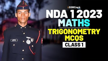 NDA 1 2023 Exam Maths 100 Days Crash Course - Trigonometry - Class 1