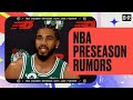 Latest NBA Star and Preseason Rumors | Insider Notebook🏀