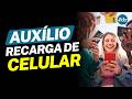 NOVO BENEFÍCIO: GOVERNO ESTUDA VALE-INTERNET PARA RECARGA DE CELULAR