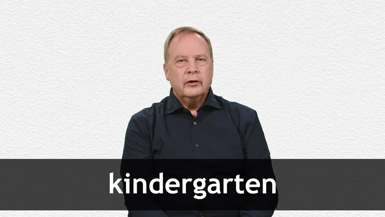 How to pronounce KINDERGARTEN in American English