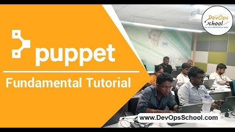 Puppet Fundamental Tutorial for Beginners with Demo Section-1 - 2020 — By DevOpsSchool