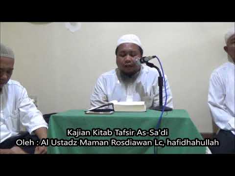 Kajian Kitab Tafsir As-Sa'di (Surah Al Fatihah) - Al Ustadz Maman Rosdiawan Lc, hafidhahullah