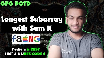 Longest Subarray with Sum K | gfg potd | 15-01-25 | GFG Problem of the day