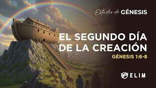 The Second Day of Creation | Genesis 1:6-8 | Bible Study
