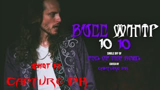 Bull Whip - 10 10 (Music Video)