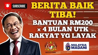 BERITA BAIK! BANTUAN TUNAI RM200 × 4, KPD RAKYAT SELURUH NEGARA YG LAYAK!