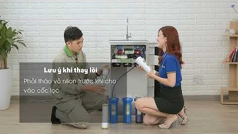 Hướng dẫn thay lõi lọc Kangaroo số 1,2,3 tại nhà